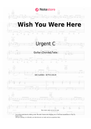 Sheet music, chords Urgent C - Wish You Were Here