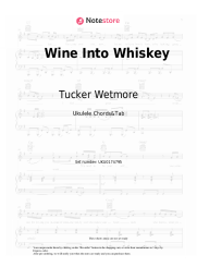 Sheet music, chords Tucker Wetmore - Wine Into Whiskey