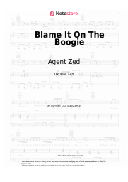 Sheet music, chords Agent Zed, KUSH KUSH - Blame It On The Boogie