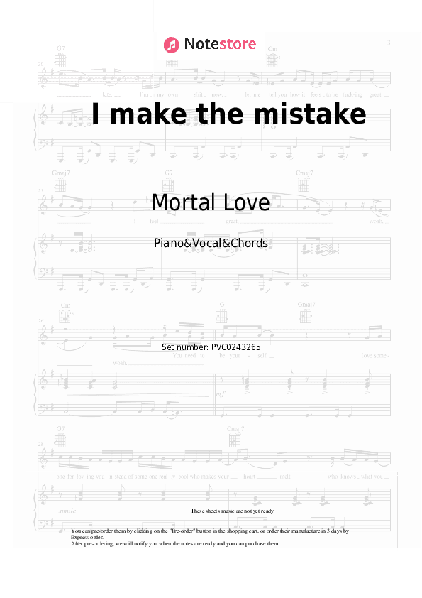 I make the mistake - Mortal Love Piano Sheet Music with the Vocal and Chords - Piano&Vocal&Chords