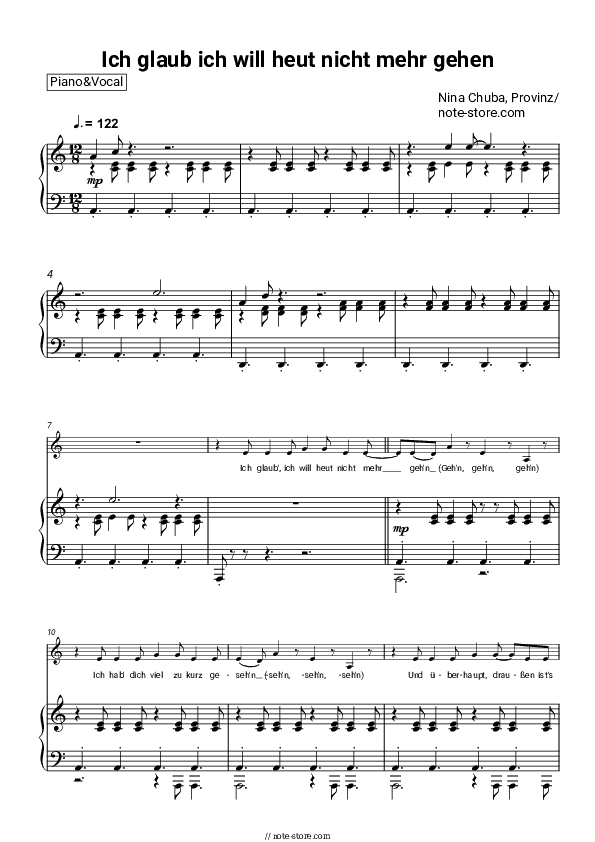 Ich glaub ich will heut nicht mehr gehen - Nina Chuba, Provinz Piano Sheet Music with the Voice part - Piano&Vocal