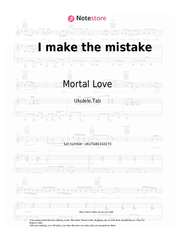 I make the mistake - Mortal Love Sheet Music - Ukulele.Tab