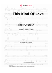 Sheet music, chords The Future X - This Kind Of Love