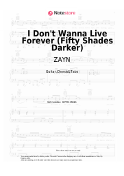 Sheet music, chords ZAYN, Taylor Swift - I Don't Wanna Live Forever (Fifty Shades Darker)
