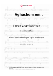 Sheet music, chords Tigran Zhamkochyan - Aghachum em..