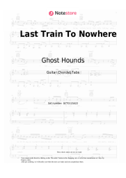 Sheet music, chords Ghost Hounds - Last Train To Nowhere