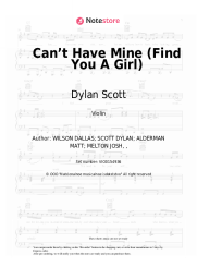 Sheet music, chords Dylan Scott - Can’t Have Mine (Find You A Girl)