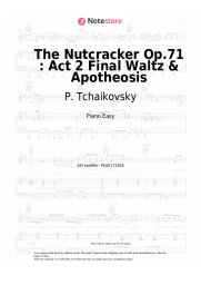 Sheet music, chords P. Tchaikovsky - The Nutcracker Op.71 : Act 2 Final Waltz & Apotheosis