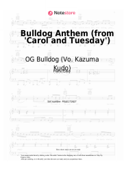 Sheet music, chords OG Bulldog (Vo. Kazuma Kudo), YUC'e - Bulldog Anthem (from 'Carol and Tuesday')