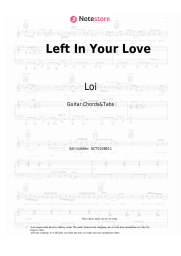 Sheet music, chords Loi - Left In Your Love