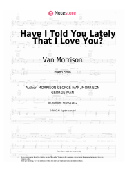 Sheet music, chords Van Morrison - Have I Told You Lately That I Love You?